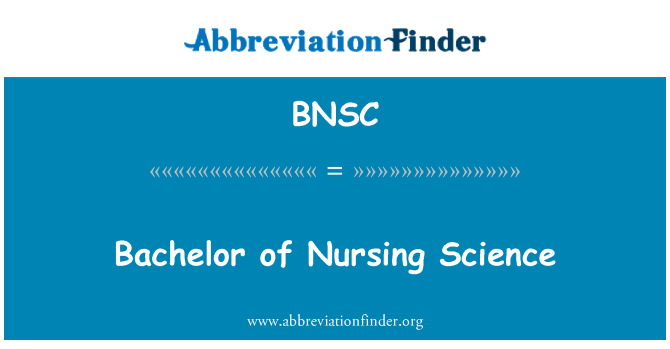 BNSC: Bachelor of Nursing Science