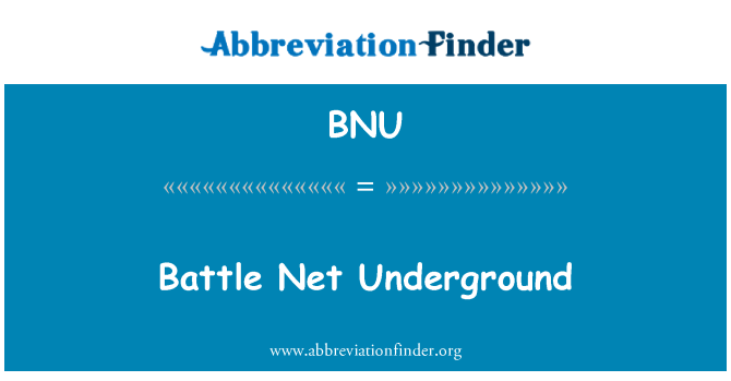 BNU: Bătălia Net subteran