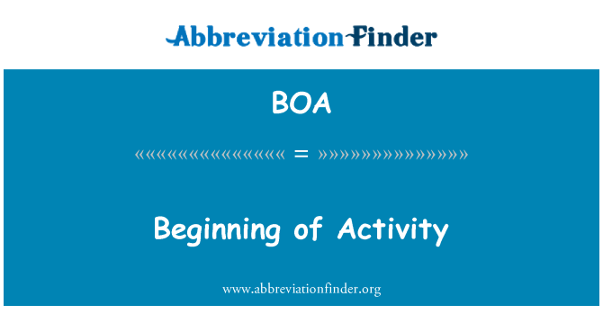 BOA: Beginning of Activity