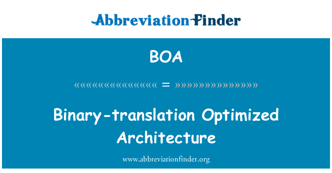 BOA: Binary-translation Optimized Architecture