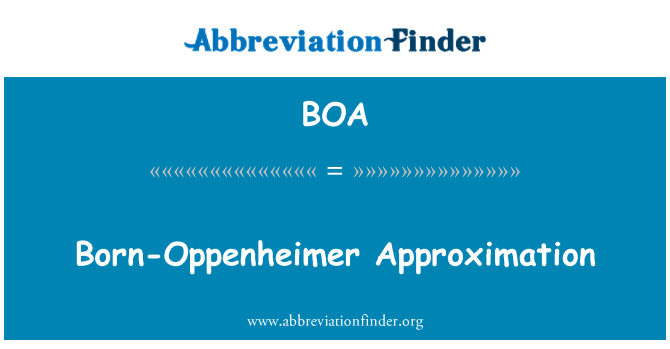 BOA: Narozen Oppenheimer aproximace