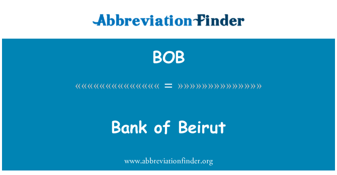 BOB: Bank of Beirut