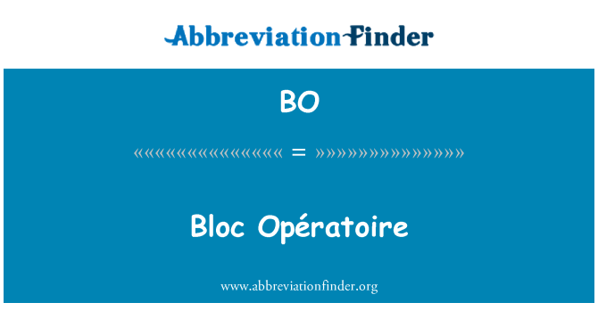 BO: Bloc Opératoire