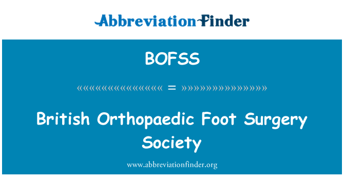 BOFSS: Britanski ortopedska stopala operacije društva