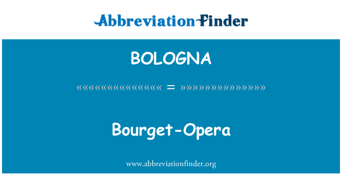 BOLOGNA: Bourget-Opera