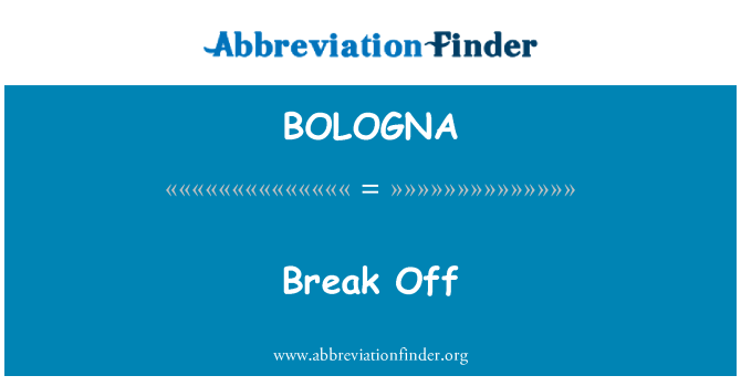 BOLOGNA: Přerušit
