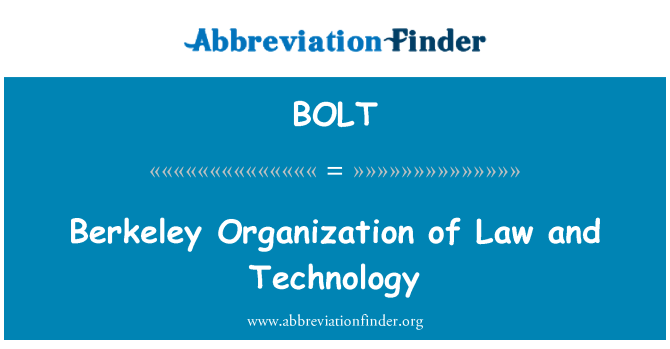 BOLT: Μπέρκλεϊ οργάνωση της νομοθεσία και την τεχνολογία