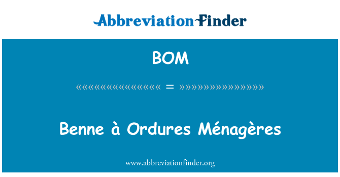 BOM: Benne à Ordures Ménagères