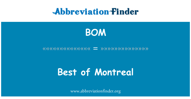 BOM: Meilleur de Montréal