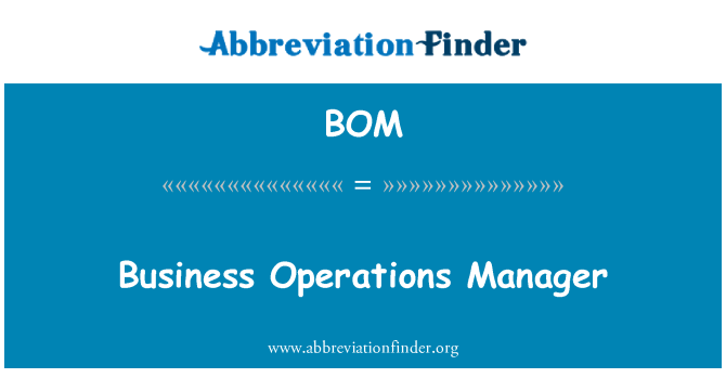 BOM: Business Operations Manager