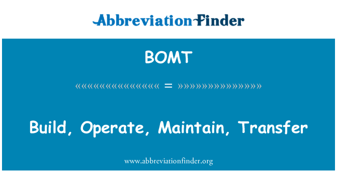 BOMT: Побудувати, діяти, підтримувати, передача