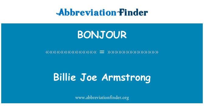 BONJOUR: Billie Joe Armstrong
