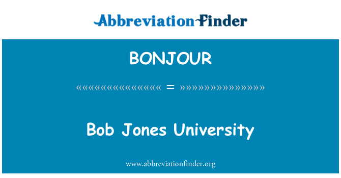 BONJOUR: Bob Jones univerze