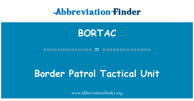 BORTAC: Border Patrol taktisk enhed