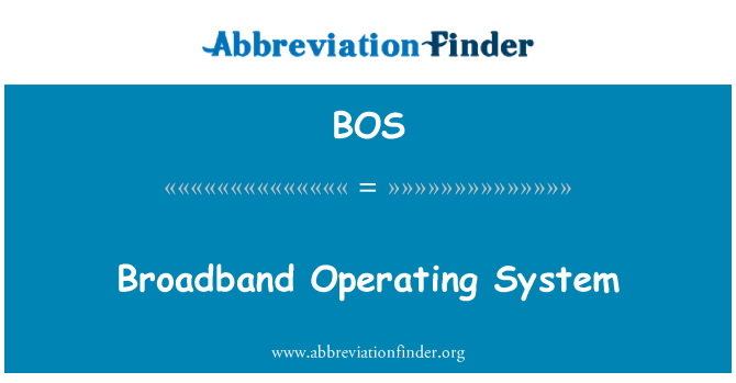 BOS: Szerokopasmowy System operacyjny