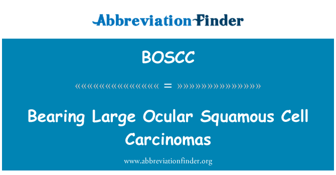 BOSCC: Cuscinetto grande oculare carcinomi a cellule squamose
