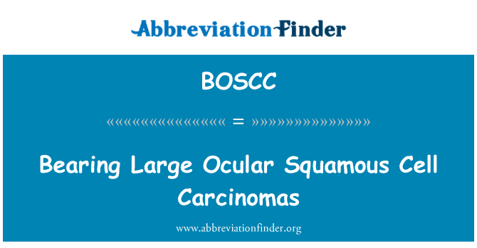 BOSCC: Учитывая большие глаза плоскоклеточный рак
