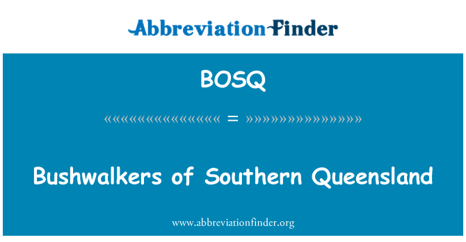 BOSQ: Bushwalkers sørlige Queensland