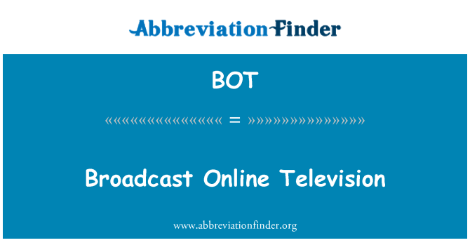 BOT: Transmissão de televisão on-line