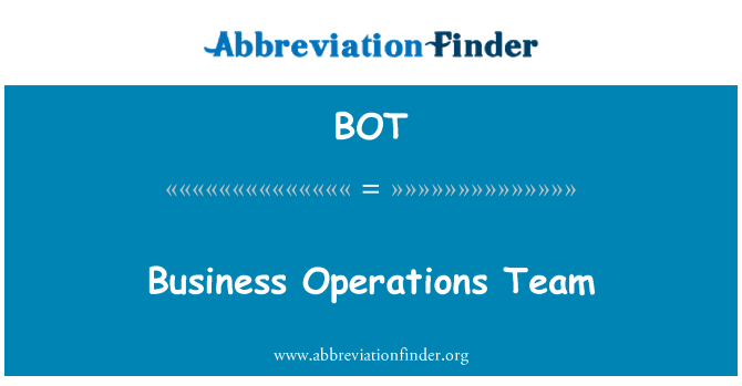 BOT: Business Operations-Team