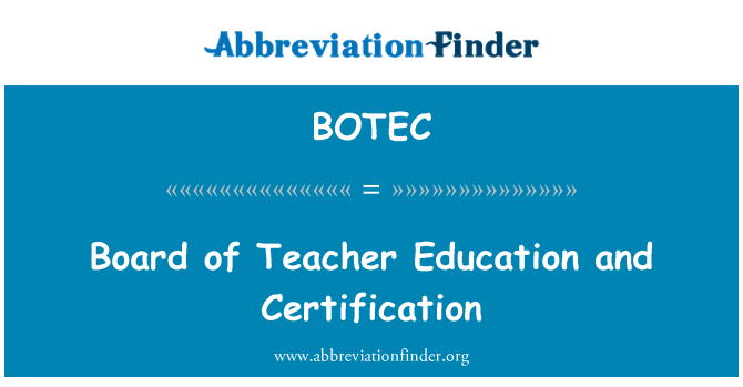 BOTEC: استاد کی تعلیم اور استناد کے عمل سے بورڈ