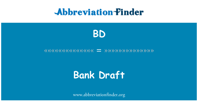 BD: Bank Draft