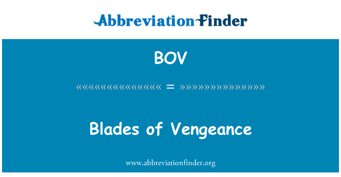 BOV: Blades of Vengeance