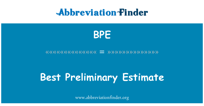 BPE: Pi bon Estimation preliminè