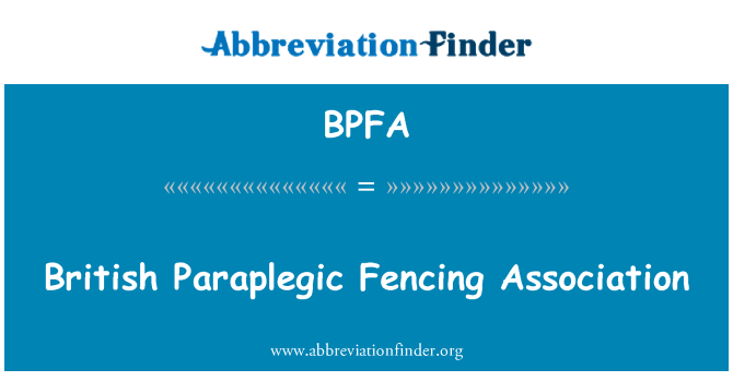 BPFA: Cymdeithas ffensys Paraplegic Prydain