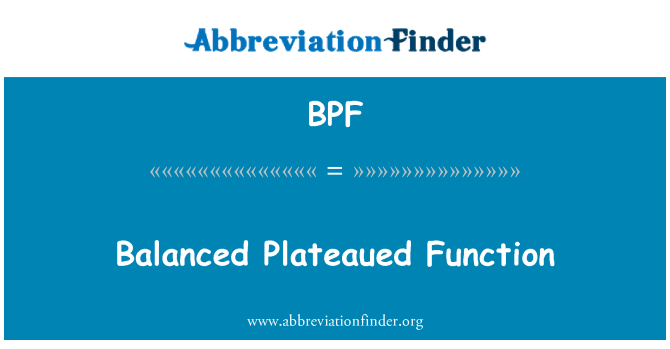 BPF: Balanced Plateaued Function