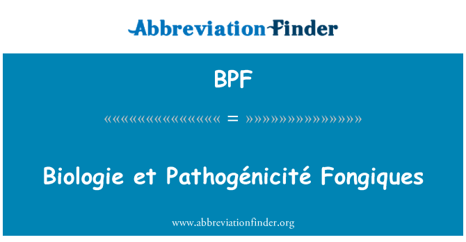 BPF: Biologie و همکاران Pathogénicité Fongiques