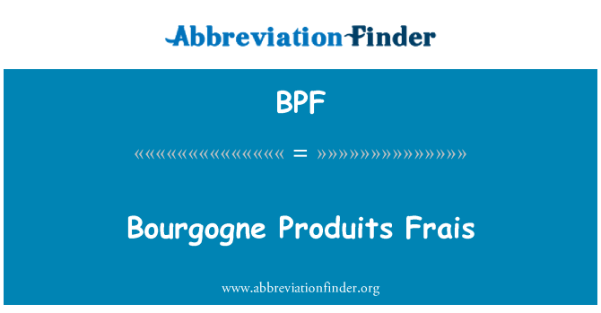 BPF: Bourgogne tilvirke Frais