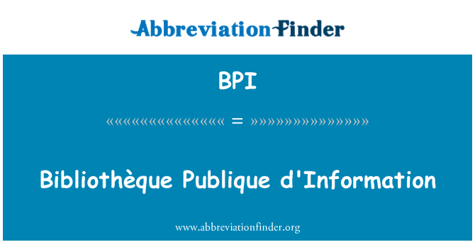 BPI: Bibliothèque Publique d'Information