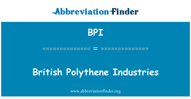 BPI: British Polythene Industries