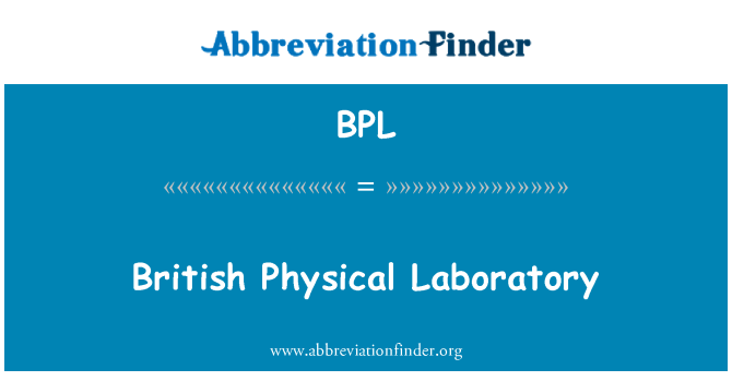 BPL: British Physical Laboratory