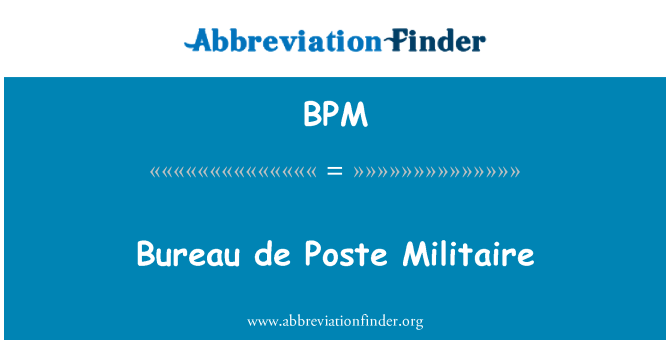 BPM: Bureau de Poste Militaire