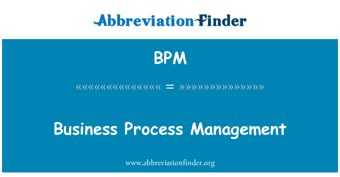 BPM: Business Process Management