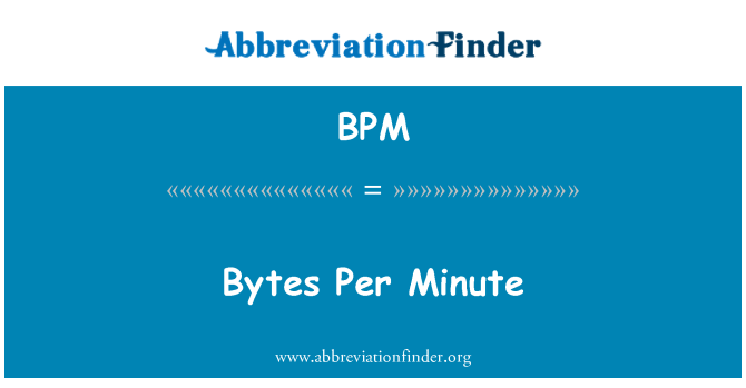 BPM: 1 分あたりのバイト数