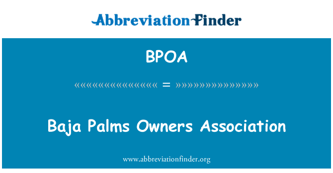 BPOA: Baja Palms Owners Association