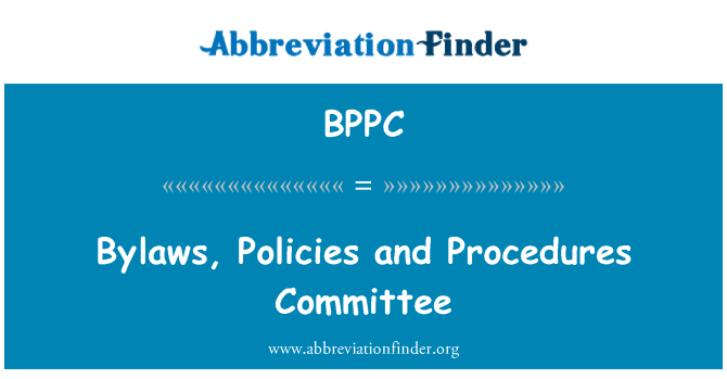 BPPC: Nolikumi, politiku un procedūras komiteja
