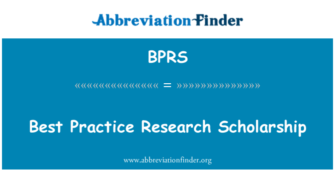 BPRS: 最佳实践研究奖学金