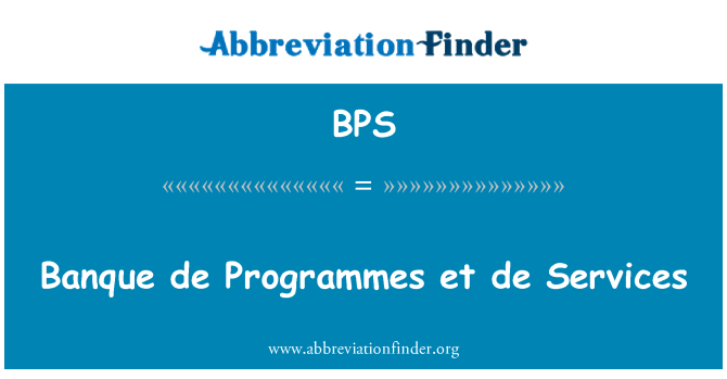 BPS: Banque de Programmes et de Services