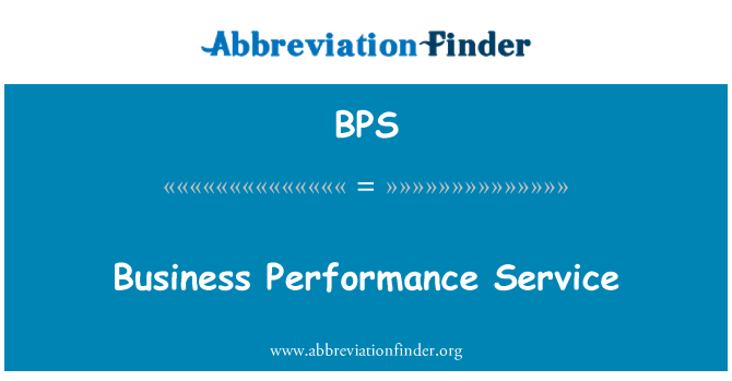 BPS: Business Performance Service