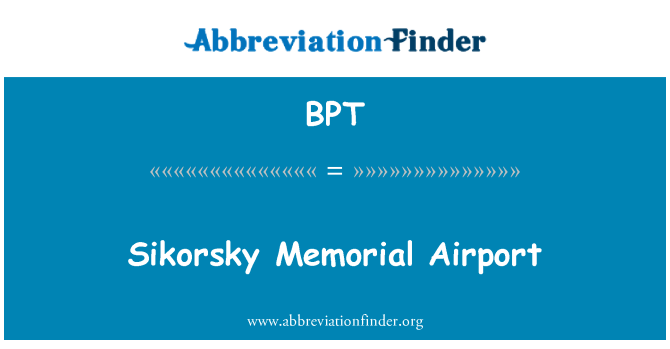 BPT: Sikorsky Memorial Aeroporto