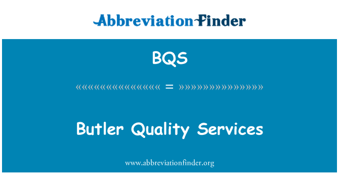 BQS: Butlerservice kvalitet