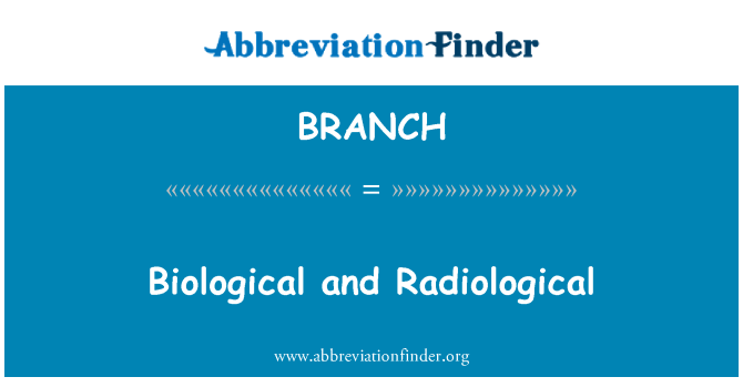 BRANCH: Biološke in radiološke
