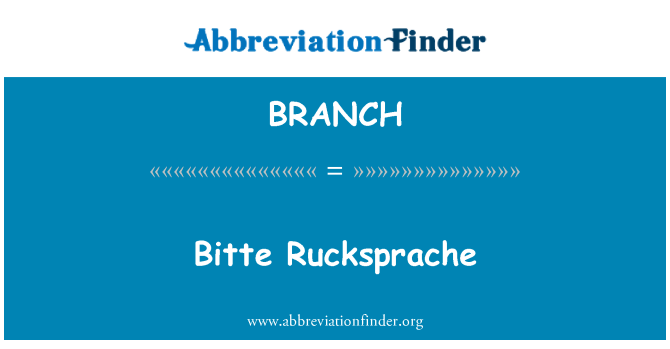 BRANCH: Bitte Rucksprache