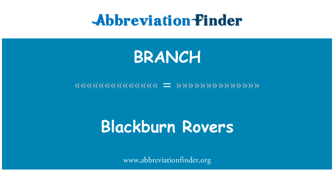 BRANCH: Blackburn Rovers