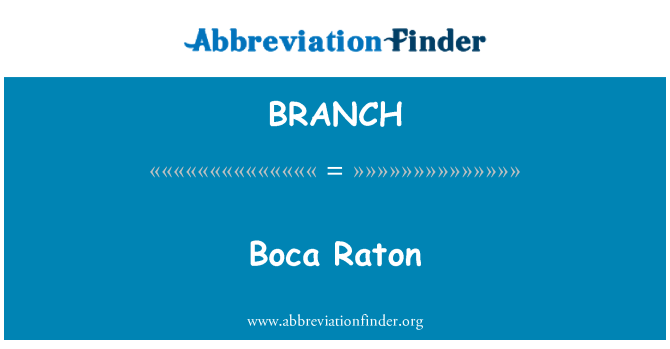 BRANCH: Boca Raton