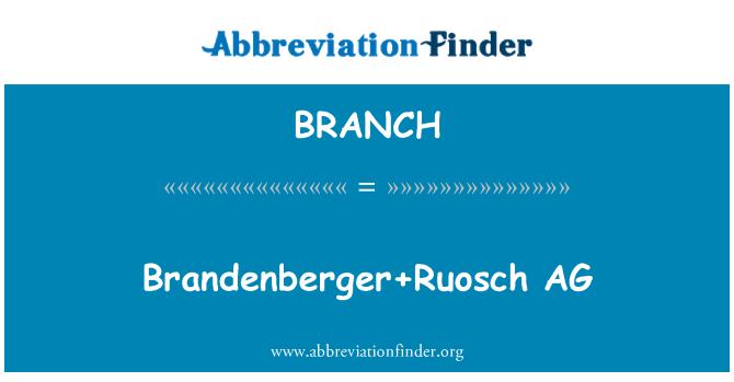 BRANCH: Brandenberger + Ruosch AG